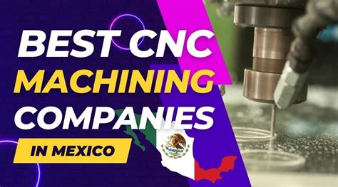 mexico: cnc machining custom manufacturer -news -china -chinese -alibaba -amazon|cnc manufacturing companies in mexico.